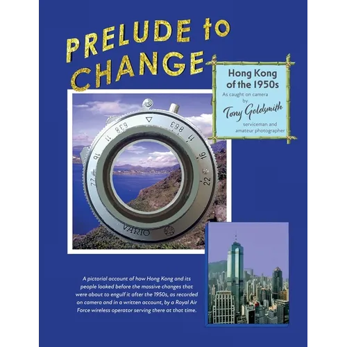 Prelude to Change, Hong Kong of the 1950s - Paperback