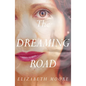 The Dreaming Road - Paperback