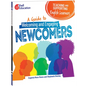 Teaching and Supporting English Learners: A Guide to Welcoming and Engaging Newcomers - Paperback