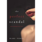 The Perfect Scandal (A Jessie Hunt Psychological Suspense Thriller-Book Twenty-Three) - Paperback