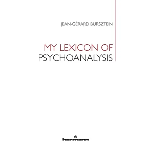 My Lexicon of Psychoanalysis - Paperback