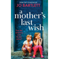 A Mother's Last Wish - Hardcover