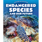 Endangered Species and Our Future - Library Binding