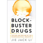 Blockbuster Drugs: The Rise and Decline of the Pharmaceutical Industry - Hardcover