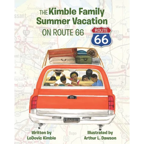 The Kimble Family Summer Vacation on Route 66 - Paperback