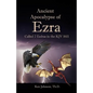 Ancient Apocalypse of Ezra: Called 2 Esdras in the KJV 1611 - Paperback