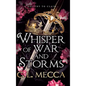 Whisper of War and Storms - Hardcover