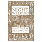 Nightwalking: A Nocturnal History of London - Paperback