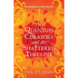 The Quantum Curators and the Shattered Timeline - Paperback