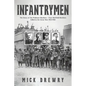 Infantrymen - Paperback