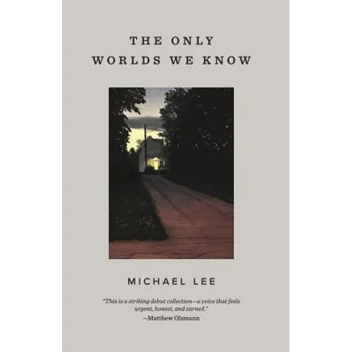 The Only Worlds We Know - Paperback