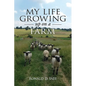 My Life Growing Up on the Farm - Paperback