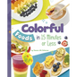 Colorful Foods in 15 Minutes or Less - Hardcover