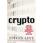 Crypto: How the Code Rebels Beat the Government--Saving Privacy in the Digital Age - Paperback