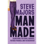 Man Made: Searching for Dads, Daddies, Father Figures, and Fatherhood - Paperback
