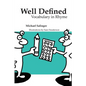 Well Defined: Vocabulary in Rhyme - Paperback