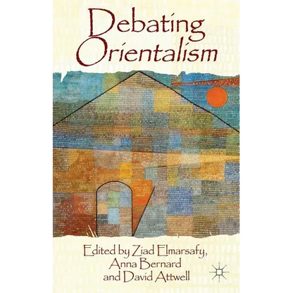 Debating Orientalism - Hardcover
