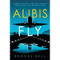 Alibis Fly: Murder Mystery: for This Airline Crew Looks Can Be Deceiving - Paperback