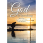 God Is Speaking: How to Hear God's Voice and Be Lead by the Holy Spirit - Paperback