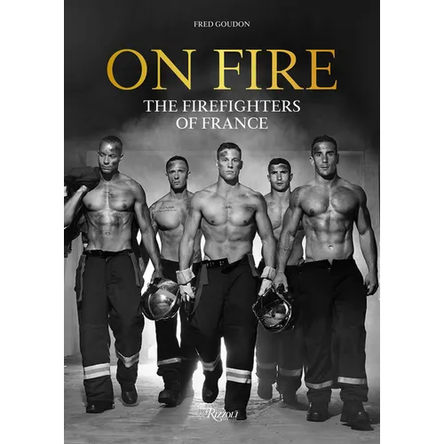 On Fire: The Firefighters of France - Hardcover