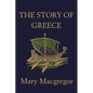 The Story of Greece (Yesterday's Classics) - Paperback