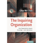 The Inquiring Organization: How Organizations Acquire Knowledge and Seek Information - Hardcover