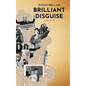 Brilliant Disguise - Hardcover