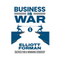 Business is War: Tactics for a Winning Strategy - Paperback