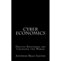 Cyber Economics: Digital Resources are Changing the World - Paperback