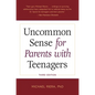 Uncommon Sense for Parents with Teenagers - Paperback