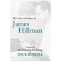 The Life and Ideas of James Hillman: Volume II: Re-Visioning Psychology - Hardcover