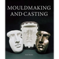 Mouldmaking and Casting - Paperback
