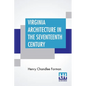 Virginia Architecture In The Seventeenth Century - Paperback