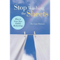 Stop Washing the Sheets: How to Cure Your Child's Bedwetting - Paperback