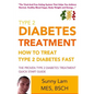 Type 2 Diabetes Treatment: How To Treat Type 2 Diabetes Fast Quick Start Guide - Paperback