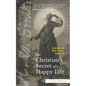 The Christian's Secret of a Happy Life (Sea Harp Timeless series) - Paperback