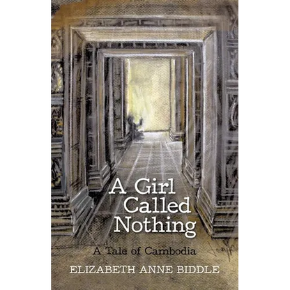 A Girl Called Nothing: A Tale of Cambodia - Paperback