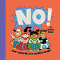 NO! ...And I mean NO, let's say NO to drugs! - Paperback