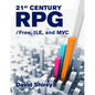 21st Century Rpg: /Free, Ile, and MVC - Paperback