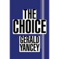 The Choice - Paperback