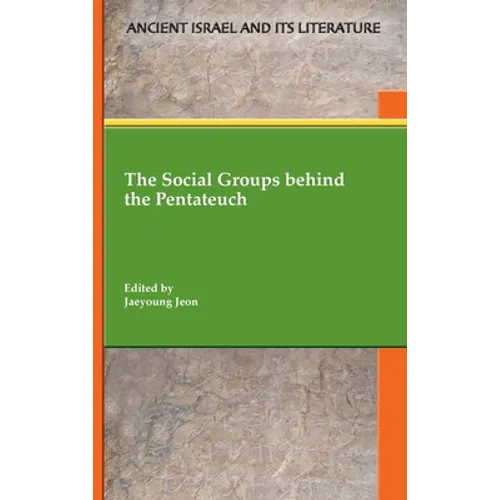 The Social Groups behind the Pentateuch - Hardcover
