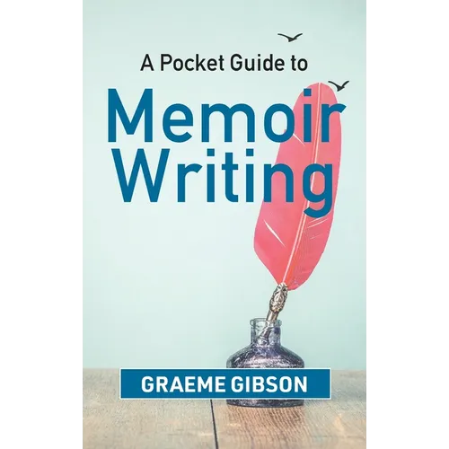 A Pocket Guide to Memoir Writing - Paperback