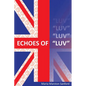 Echoes of "Luv" - Paperback