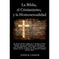 La Biblia, el Cristianismo, y la Homosexualidad - Paperback
