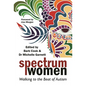 Spectrum Women: Walking to the Beat of Autism - Paperback