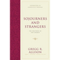 Sojourners and Strangers: The Doctrine of the Church - Hardcover