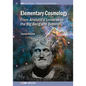 Elementary Cosmology: From Aristotle's Universe to the Big Bang and Beyond - Hardcover