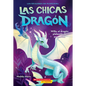 Las Chicas Dragón #2: Willa, El Dragón Plateado de Purpurina (Dragon Girls #2: Willa the Silver Glitter Dragon) - Paperback