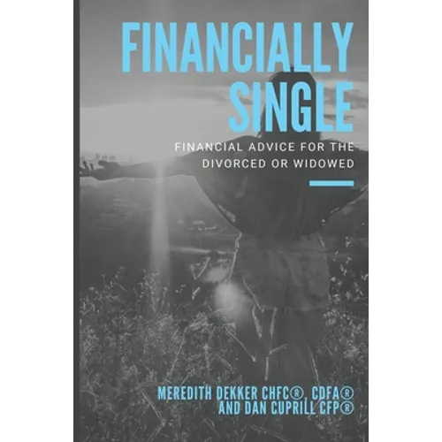 Financially Single: Financial Advice for the Divorced or Widowed - Paperback