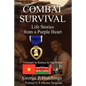 Combat Survival-Life Stories from a Purple Heart - Paperback